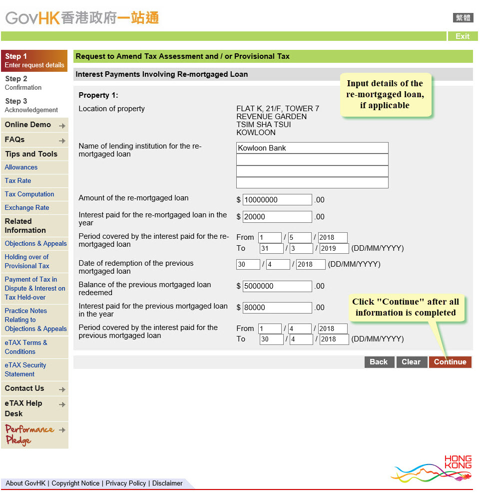 Input the details of re-mortgaged loan, if applicable
Click Continue after all information is completed
