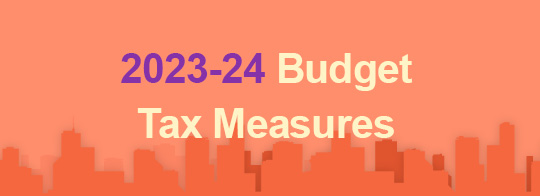 2023-24 Budget – Tax Measures