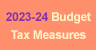 2023-24 Budget – Tax Measures
