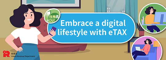 Embrace a digital lifestyle with eTAX (Inland Revenue Department – eTAX)